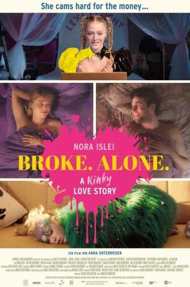 Broke. Alone. - A Kinky Love Story (2024)